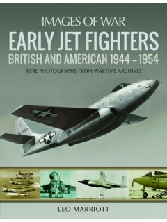 Early Jet Fighters - British and American (Images of War)