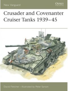 Crusader and Covenanter Cruiser Tanks 1939–45, New Vanguard 14, Osprey