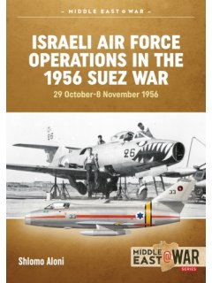 Israeli Air Force Operations in the 1956 Suez War, Middle East@War No 3, Helion
