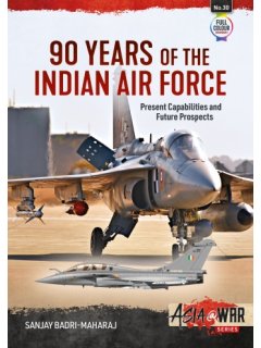 90 Years of the Indian Air Force, Asia@War No 30, Helion