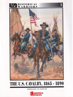 The U.S. Cavalry, 1865-1890, Andrea Press