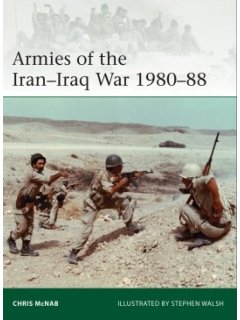 Armies of the Iran-Iraq War 1980-88, Elite 239, Osprey