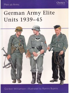 German Army Elite Units 1939-45, Men at Arms 380, Osprey