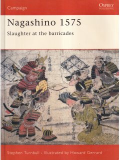 Nagashino 1575, Campaign 69, Osprey