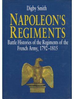 Napoleon's Regiments, Digby Smith