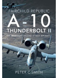 A-10 Thunderbolt II, Peter C Smith