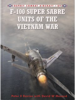 F-100 Super Sabre Units of the Vietnam War, Combat Aircraft 89, Osprey