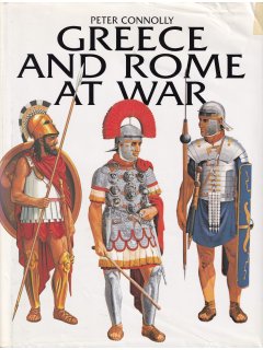 Greece and Rome at War, Peter Connolly