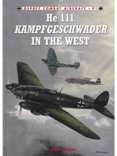 He 111 Kampfgeschwader in the West, Combat Aircraft 91, Osprey