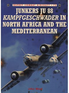 Junkers Ju 88 Kampfgeschwader in North Africa and the Mediterranean, Combat Aircraft 75, Osprey