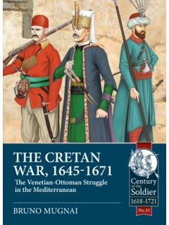 The Cretan War (1645-1671), Century of the Soldier 1618-1721 No 33, Helion
