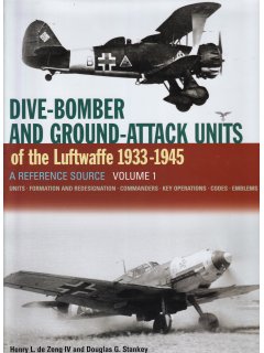 Dive-Bomber and Ground-Attack Units of the Luftwaffe 1933-1945 Volume 1