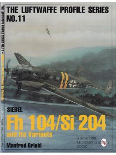 Siebel Fh 104/Si 204, Luftwaffe Profile Series No 11, Schiffer