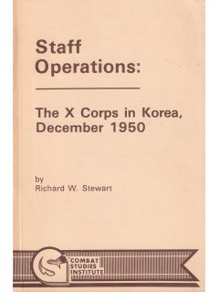 Staff Operations: The X Corps in Korea, Combat Studies Institute