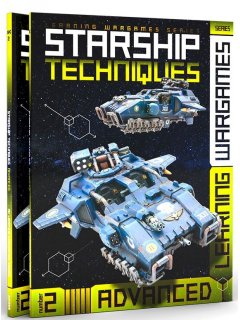 Learning Wargames Series 2: Starship Techniques - Advanced, AK Interactive